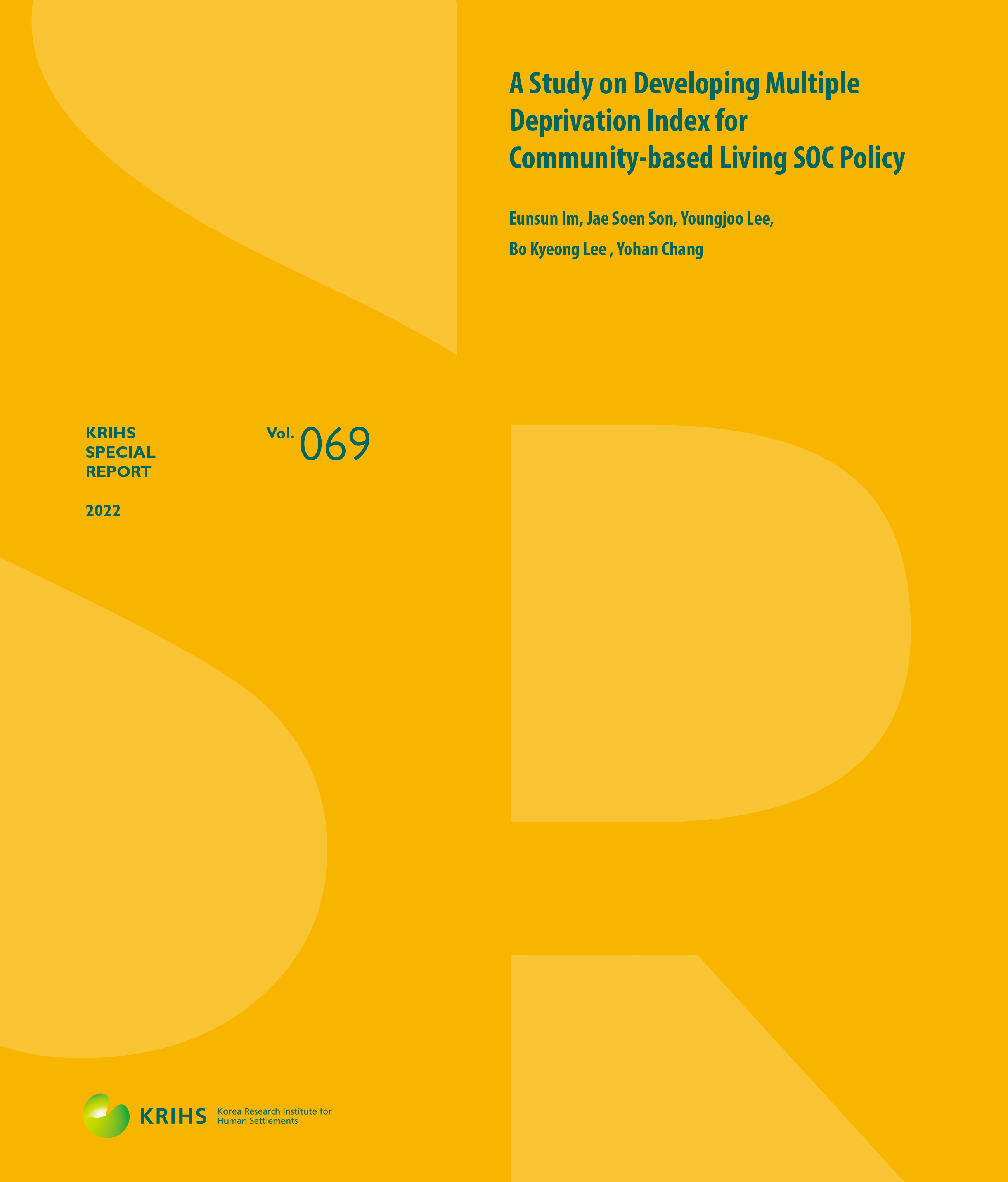 Special Report Vol. 69 (2022)

A Study on Developing Multiple Deprivation Index for Community-based Living SOC Policy