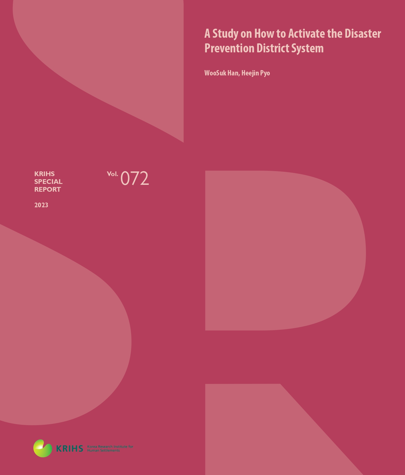 Special Report Vol. 72 (2023)

A Study on How to Activate the Disaster Prevention District System